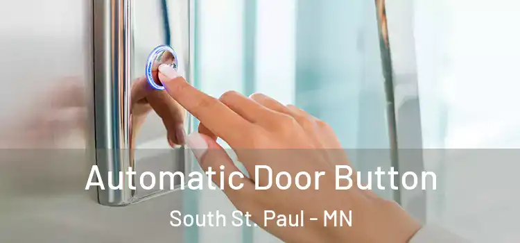 Automatic Door Button South St. Paul - MN