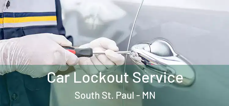 Car Lockout Service South St. Paul - MN