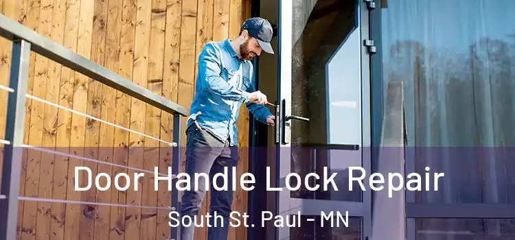 Door Handle Lock Repair South St. Paul - MN