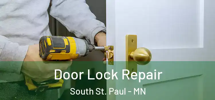 Door Lock Repair South St. Paul - MN