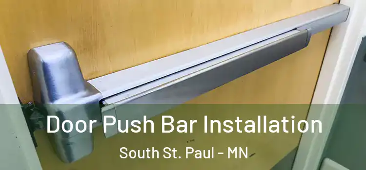 Door Push Bar Installation South St. Paul - MN