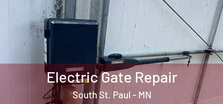 Electric Gate Repair South St. Paul - MN