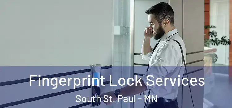 Fingerprint Lock Services South St. Paul - MN