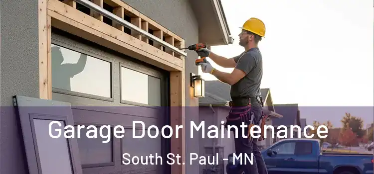 Garage Door Maintenance South St. Paul - MN