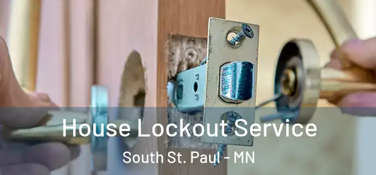 House Lockout Service South St. Paul - MN