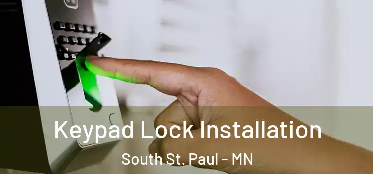 Keypad Lock Installation South St. Paul - MN
