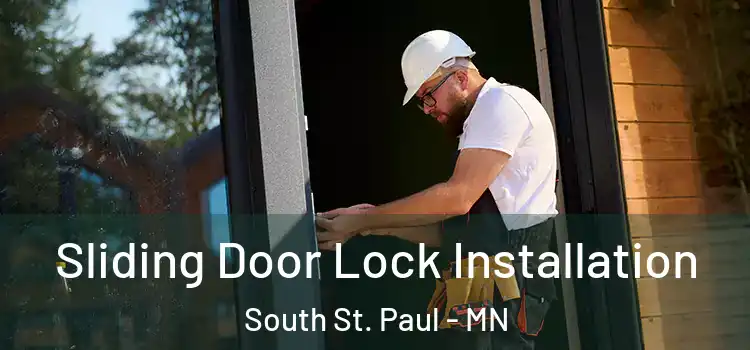 Sliding Door Lock Installation South St. Paul - MN
