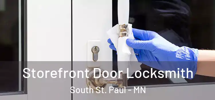 Storefront Door Locksmith South St. Paul - MN