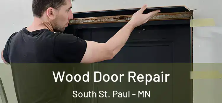 Wood Door Repair South St. Paul - MN